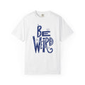 Be Weird — Hand Drawn Graphic Tee