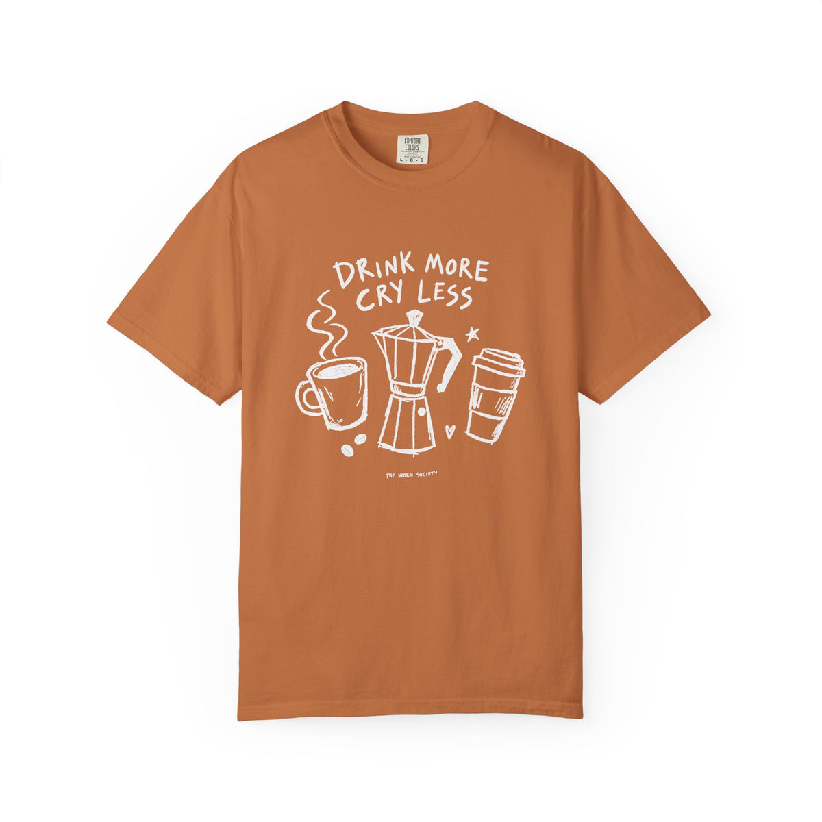 Drink More, Cry Less — Vintage Coffee Graphic Tee