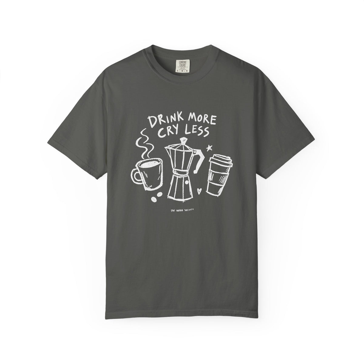Drink More, Cry Less — Vintage Coffee Graphic Tee